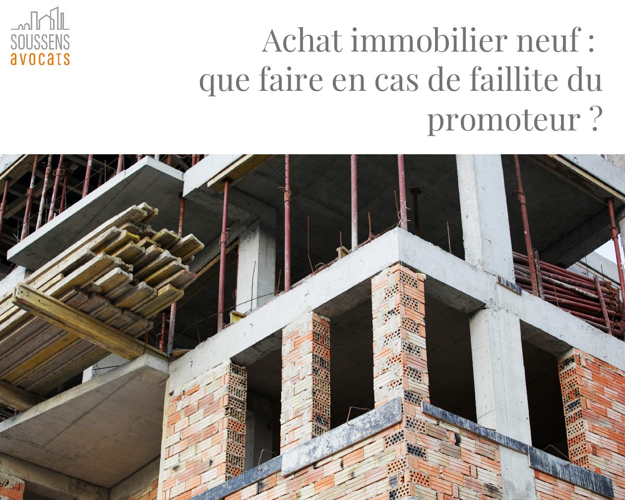You are currently viewing Achat immobilier neuf : que faire en cas de « faillite » du promoteur ?