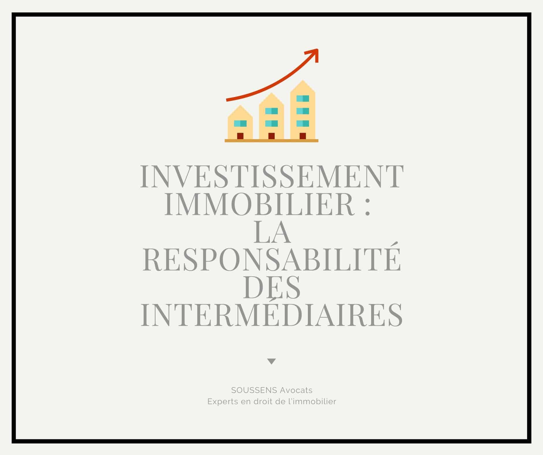 You are currently viewing La responsabilité des intermédiaires en matière d’investissement locatif