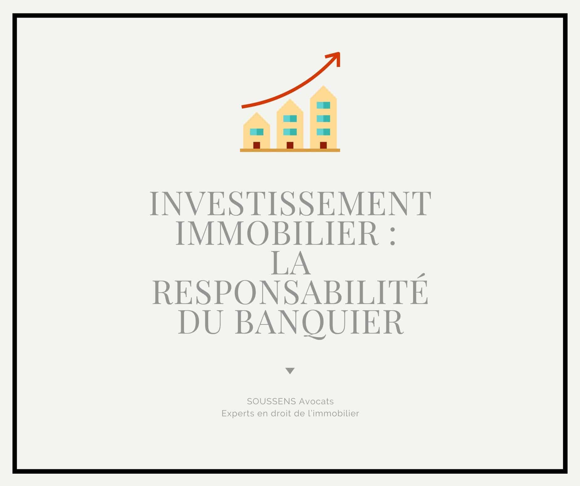 You are currently viewing La responsabilité du banquier en matière d’investissement locatif